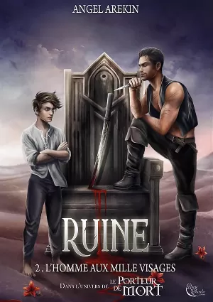 Angel Arekin - Ruine, Tome 2 : L'Homme aux mille visages